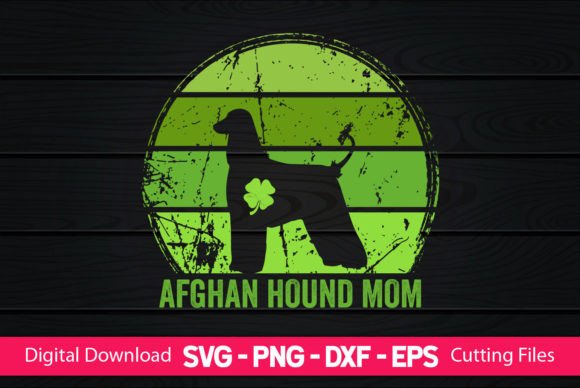 Afghan Hound Mom St Patrick’s Day Design Review