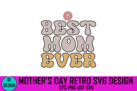 Best Mom Ever Retro SVG: An Embroidery Review