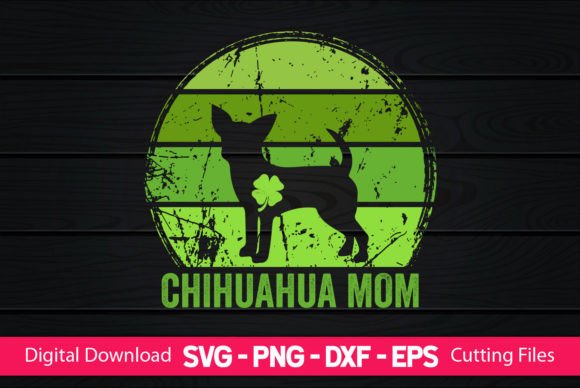 Chihuahua Mom St Patrick's Day Design Review
