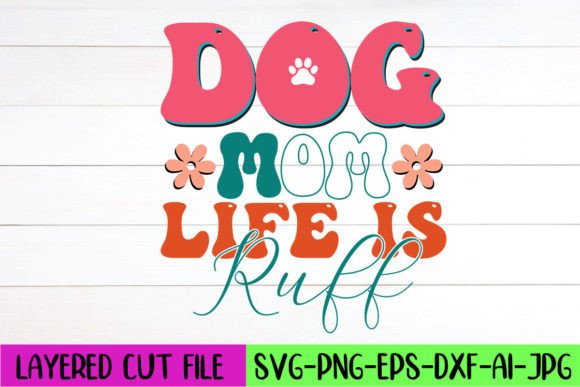 Dog Mom Life is Ruff Retro SVG: An Embroidery Review