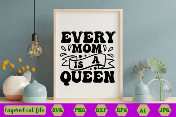 Every Mom is a Queen RETRO SVG: A Designer’s Review