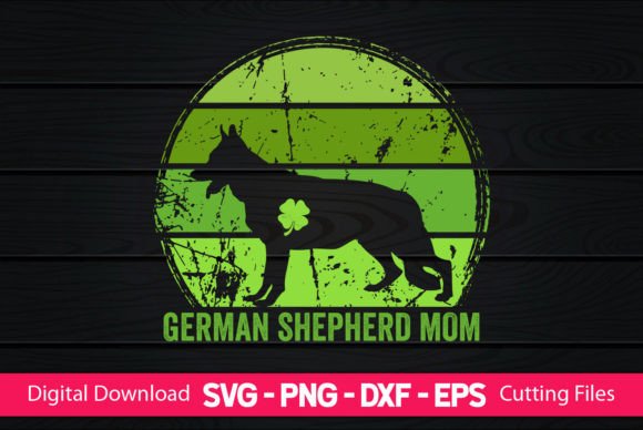 German Shepherd Mom St Patrick's Day Design Review