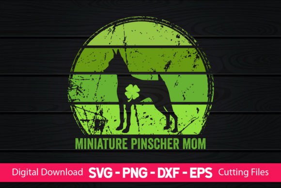 Miniature Pinscher Mom St Patrick’s Day Design Review