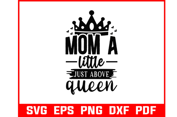 Mom a Little Above Queen SVG: An Embroidery Review