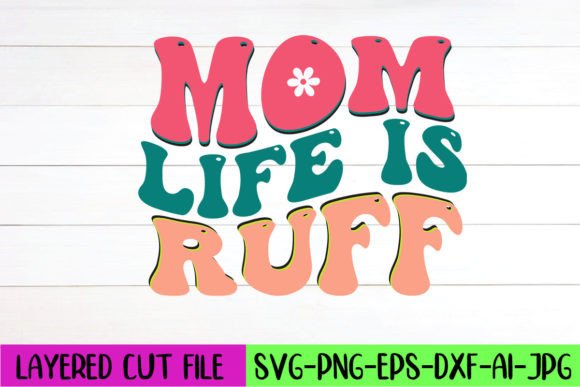 Mom Life is Ruff Retro SVG: An Embroidery Review