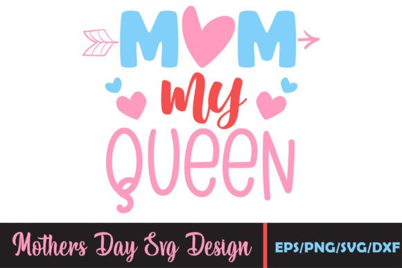 Mom My Queen SVG: An Embroidery Designer’s Review