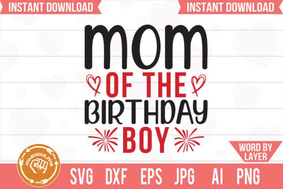 Mom of the Birthday Boy SVG: A Designer’s Review