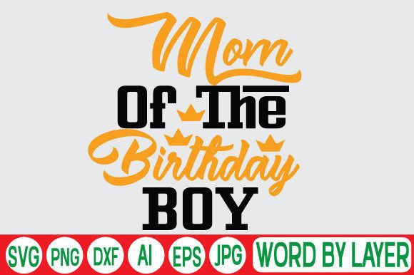 Mom of the Birthday Boy SVG: An Embroidery Review