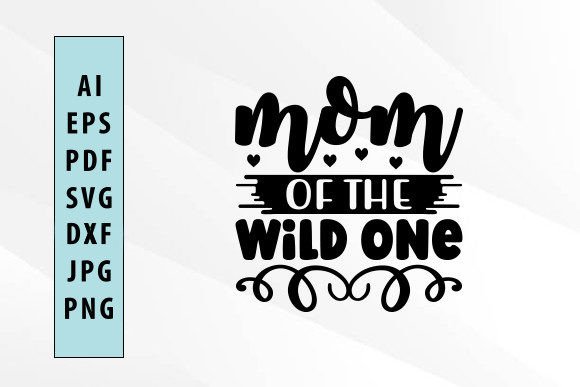 Mom of the Wild One SVG: An Embroidery Review
