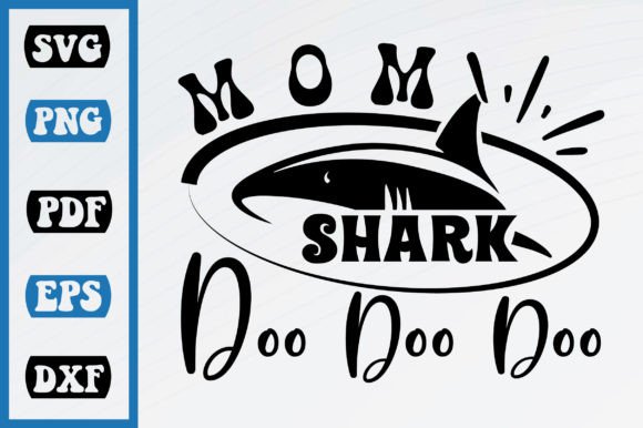 Mom Shark Doo Doo Doo SVG: An Embroidery Review