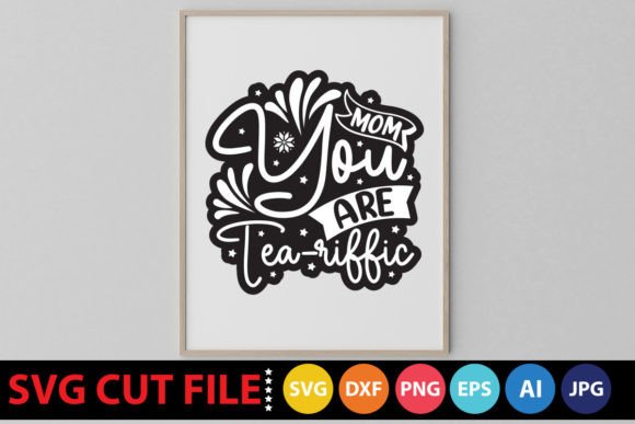 Mom You Are Tea-riffic SVG: An Embroidery Review