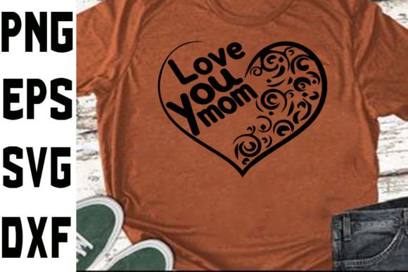 Mother's Day SVG Design: Love You Mom Review