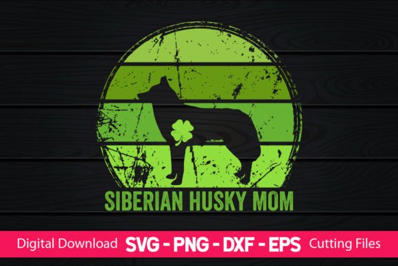 Siberian Husky Mom St Patrick's Day Design Review