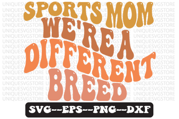 Sports Mom We're a Different Breed SVG Review